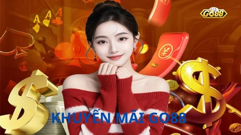 Giới thiệu khuyến mãi Go88 Giới thiệu khuyến mãi Go88