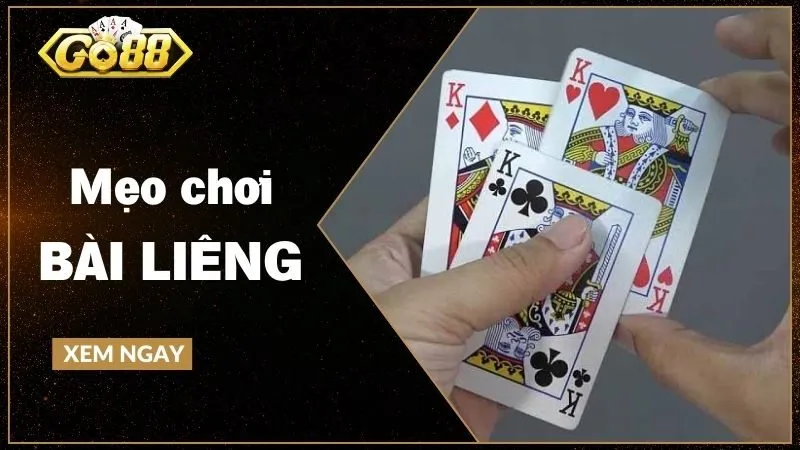 Cách chơi Liêng hướng dẫn cho người mới bắt đầu